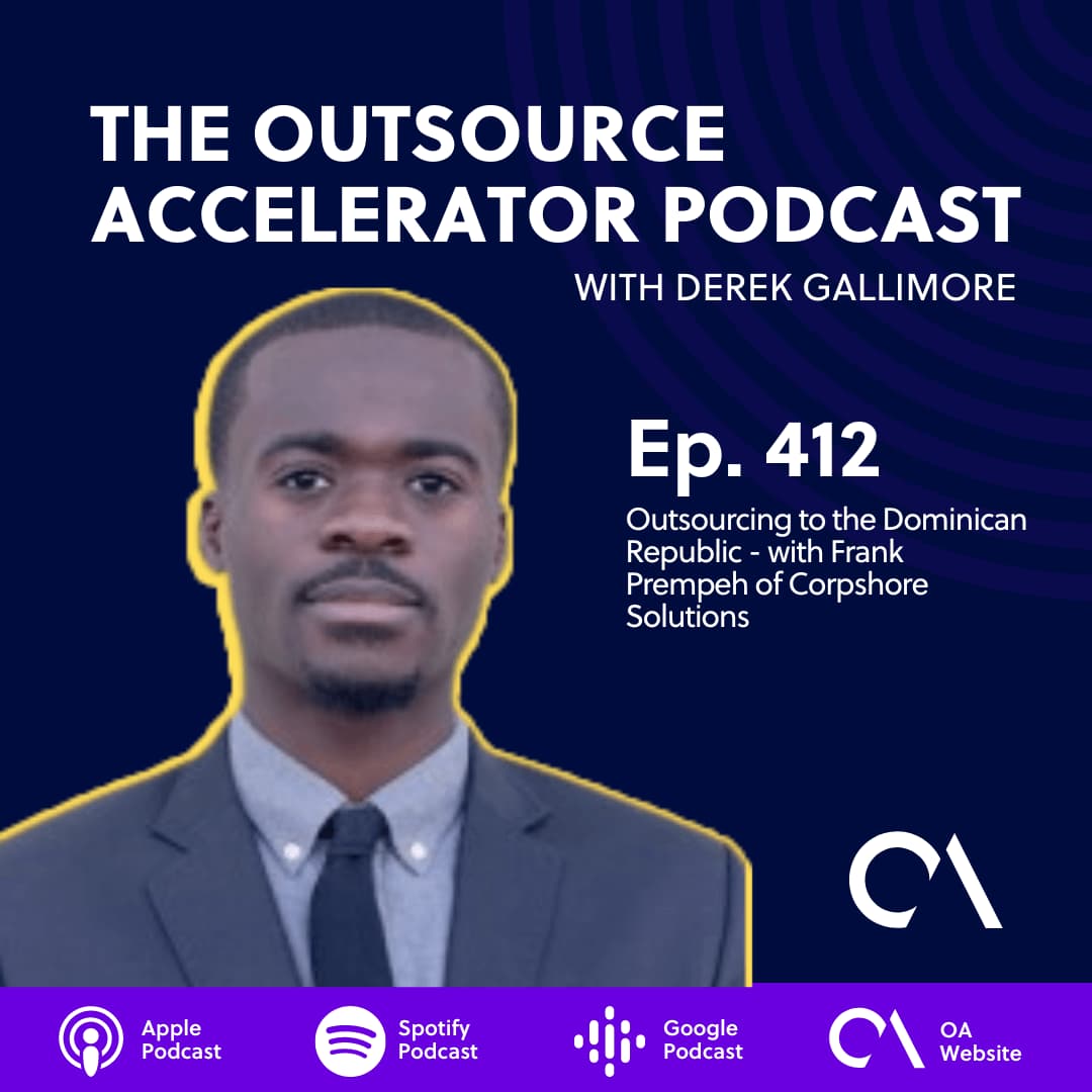 Outsourcing to the Dominican Republic, with Frank Prempeh of Corpshore Solutions